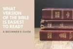 What is the easiest bible version to understand?